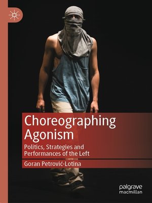 cover image of Choreographing Agonism